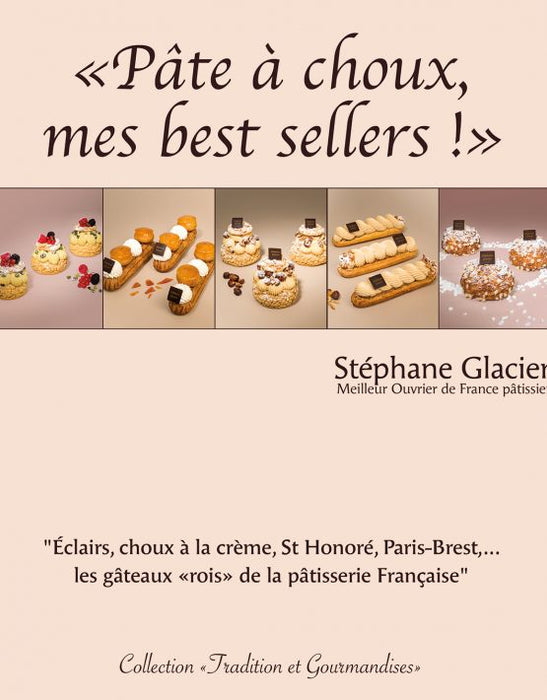 PATE A CHOUX MES BEST SELLERS